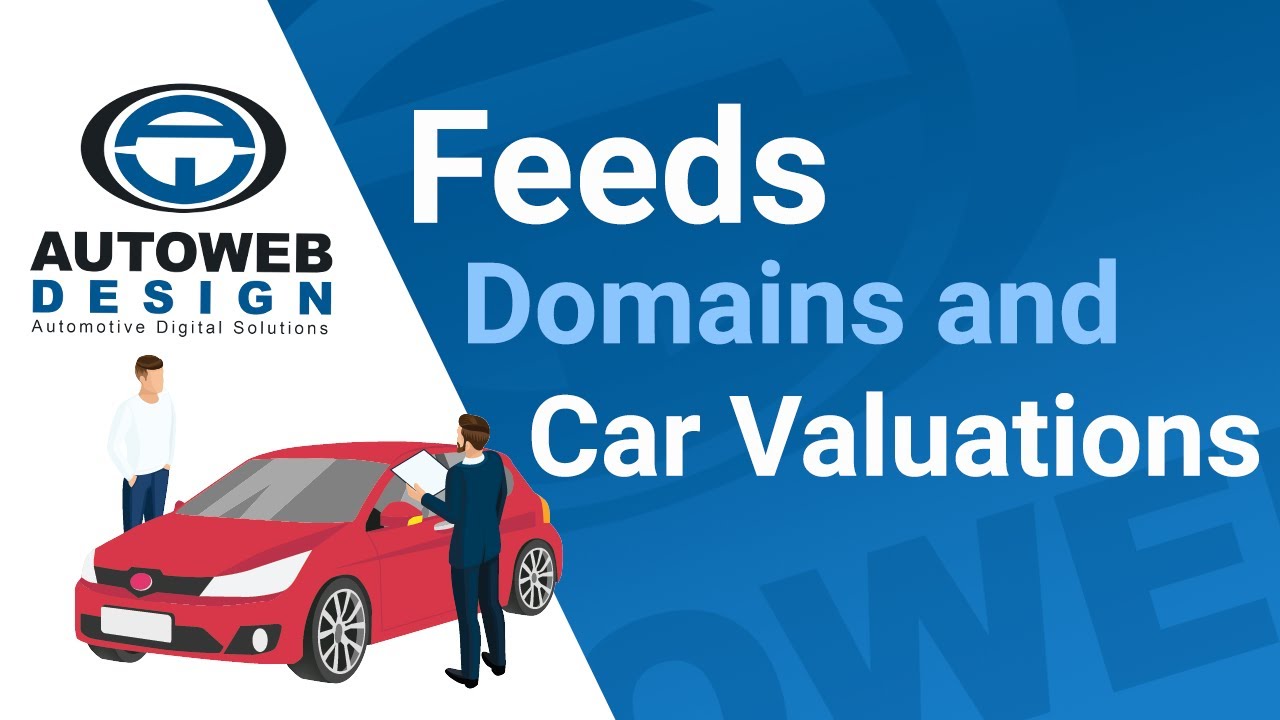 Feeds, domains and car valuations